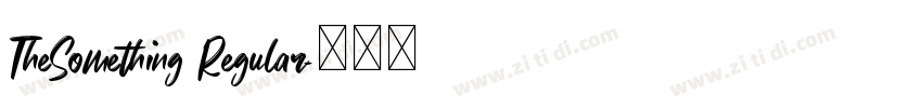 TheSomething Regular字体转换